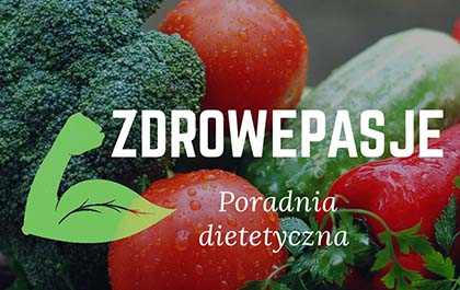 Dietetyk Opole - Zdrowe Pasje